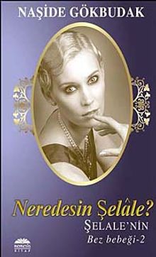 Neredesin Şelale?  Şelale'nin Bez Bebeği -2 - Naşide Gökbudak PDF İndir