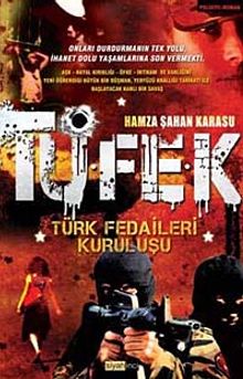 Tüfek  Türk Fedaileri Kuruluşu - Hamza Şahan Karasu PDF İndir