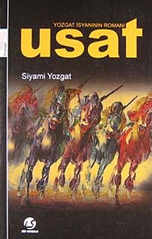 Yozgat İsyanının Romanı Usat - Siyami Yozgat PDF İndir