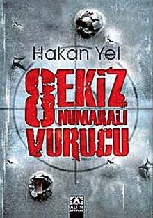 Sekiz Numaralı Vurucu - Hakan Yel PDF İndir