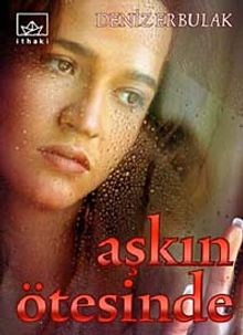 Aşkın Ötesinde - Deniz Erbulak PDF İndir