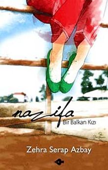 Nazifa  Bir Balkan Kızı - Zehra Serap Azbay PDF İndir