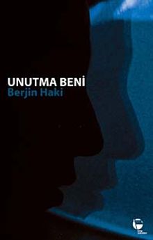 Unutma Beni - Berjin Haki