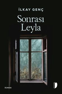 Sonrası Leyla - İlkay Genç PDF İndir