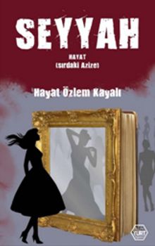 Seyyah  Hayat (Sıradaki Azize) - Hayat Özlem   Kayalı PDF İndir