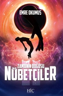 Nöbetçiler / Zamanın Doğuşu - Emre Okumuş