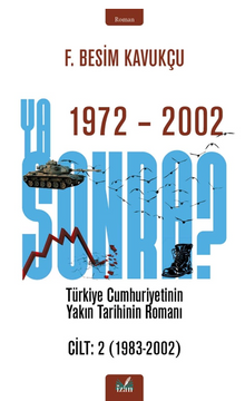 Ya Sonra ? CİLT :1 - F.Besim  Kavukçu PDF İndir