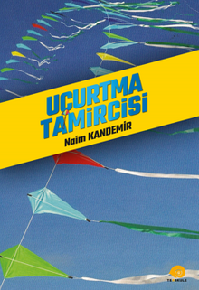 Uçurtma Tamircisi - Naim Kandemir