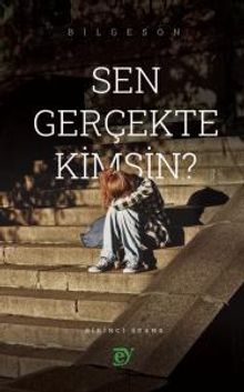 Sen Gerçekte Kimsin? - Bilgeson PDF İndir