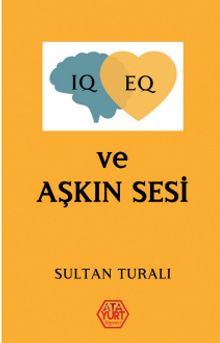 IQ-EQ ve Aşkın Sesi - Sultan Turalı PDF İndir