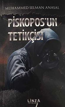 Piskopos'un Tetikçisi - Muhammed Selman Anasal PDF İndir