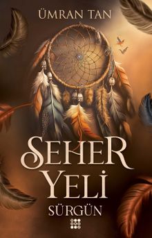 Seher Yeli  Sürgün - Ümran Tan PDF İndir
