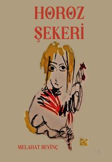 Horoz Şekeri - Melahat Sevinç PDF İndir