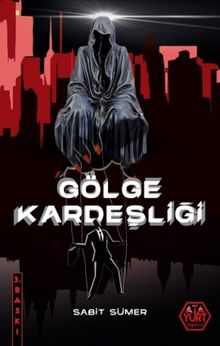 Gölge Kardeşliği - Sabit Sümer PDF İndir
