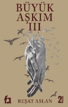 Büyük Aşkım 3 - Reşat Aslan PDF İndir