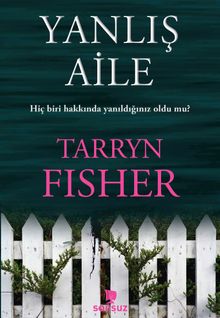Yanlış Aile - Tarryn Fisher PDF İndir