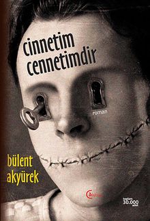Cinnetim Cennetimdir - Bülent Akyürek