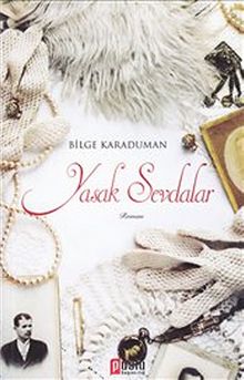 Yasak Sevdalar - Bilge Karaduman PDF İndir