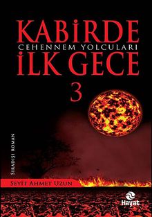 Kabirde İlk Gece 3 / Cehennem Yolcuları - Seyit Ahmet Uzun PDF İndir