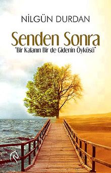 Senden Sonra - Nilgün Durdan PDF İndir