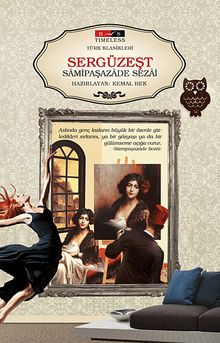 Sergüzeşt (Timeless) - Samipaşazade Sezai