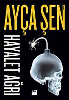 Hayalet Ağrı - Ayça Şen PDF İndir
