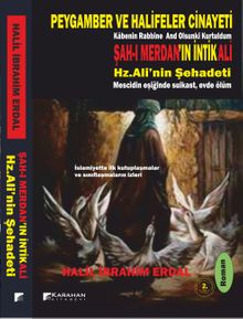 Şah-ı Merdan'ın İntikali - Hz.Ali'nin Şehadeti - Halil İbrahim Erdal PDF İndir
