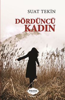 Dördüncü Kadın - Suat Tekin PDF İndir