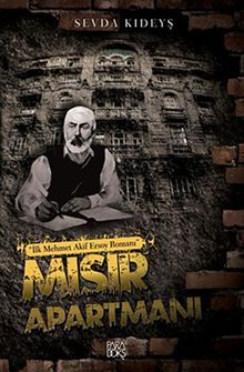Mısır Apartmanı - İlk Mehmet Akif Ersoy Romanı - Sevda Kıdeyş PDF İndir