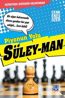 Piyonun Yolu Süley-man - Cenk Enes Özer PDF İndir