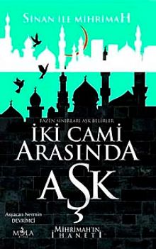 İki Cami Arasında Aşk  Mihrimah'ın İhaneti - Asyacan Nermin Devrimci PDF İndir