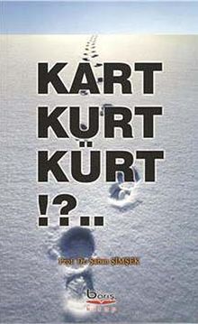 Kart Kurt Kürt!?.. - Şaban Şimşek