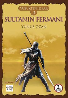 Sultanın Fermanı / Yüzükteki Esrar 3 - Yunus Ozan PDF İndir