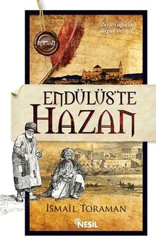 Endülüs'te Hazan - İsmail Toraman PDF İndir