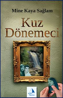 Kuz Dönemeci - Mine Kaya Sağlam PDF İndir