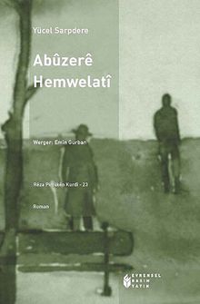 Abuzere Hemwelati - Yücel Sarpdere