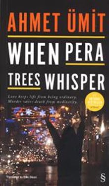 When Pera Trees Whisper - Ahmet Ümit PDF İndir