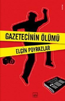 Gazetecinin Ölümü - Elçin Poyrazlar PDF İndir