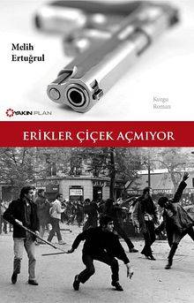 Erikler Çiçek Açmıyor - Melih Ertuğrul PDF İndir