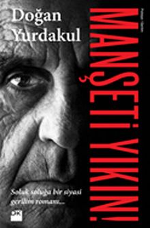 Manşeti Yıkın! - Doğan Yurdakul PDF İndir