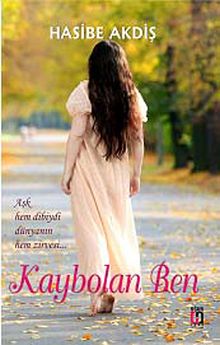 Kaybolan Ben - Hasibe Akdiş PDF İndir
