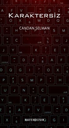 Karaktersiz - Candan Selman PDF İndir