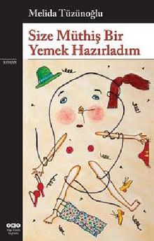Size Müthiş Bir Yemek Hazırladım - Melida Tüzünoğlu PDF İndir