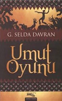 Umut Oyunu - G. Selda Davran PDF İndir