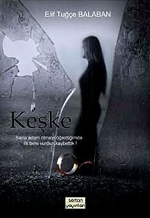 Keşke - Elif Tuğçe Balaban PDF İndir