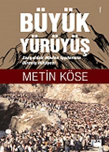 Büyük Yürüyüş - Metin Köse PDF İndir