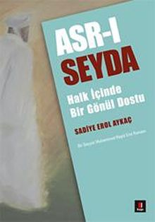 Asr-ı Seyda - Sadiye Erol Aykaç PDF İndir