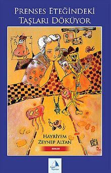 Prenses Eteğindeki Taşları Döküyor - Dr. H. Zeynep Altan PDF İndir