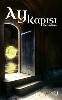 Ay Kapısı - Nadide Utku PDF İndir