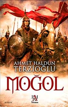 Moğol - Ahmet Haldun Terzioğlu PDF İndir